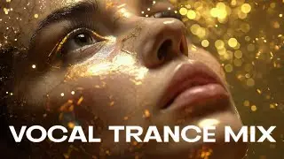 Best Vocal Trance Mix 2026 ✨ Uplifting Melodic Techno & Trance Mix 🎧Euphoric & Emotional Vocal