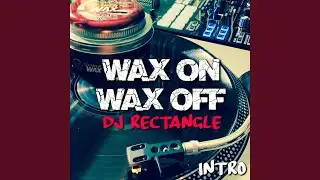Wax on Wax off (Intro)