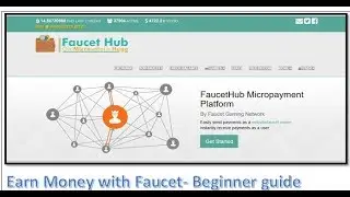 How to create Faucet Hub account and earn money without investment!!!!!