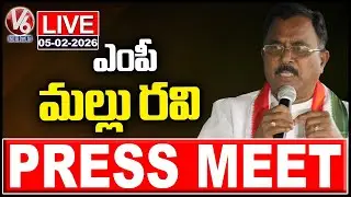 LIVE : MP Mallu Ravi Press Meet | V6 News