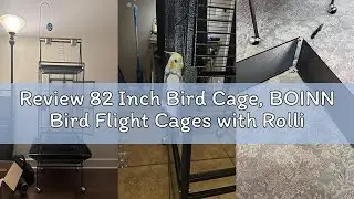 Review 82 Inch Bird Cage, BOINN Bird Flight Cages with Rolling Stand & Bottom Tray, Wrought Iron Par