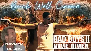 Bad Boys II Movie Review - Brick Wall Cinema #23