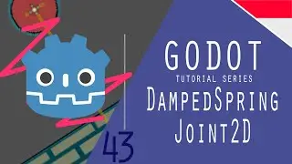 Godot  3.x- 43 : Joint2D (1) | DampedSpringJoint2D | Pegas di 2D