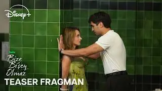 Bize Bi&rsquo;şey Olmaz | Teaser Fragman #1 | Disney+