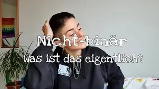 Nicht-bin&auml;r, trans, genderfluid - Was bedeutet das?