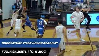Goodpasture vs. Davidson Academy | FULL GAME HIGHLIGHTS (12.11.2020)
