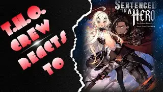 Sentenced To Be a Hero Anime Trailer Reaction by THO Crew