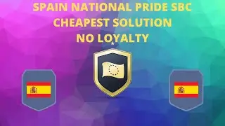 SPAIN NATIONAL PRIDE SBC CHEAPEST SOLUTION NO LOYALTY