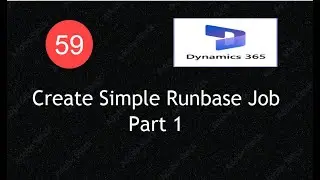 Simple RunBase Class Example in X++ (Part 1) | Lecture 59|#d365fo #msdyn365