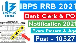 IBPS RRB Notification 2021 || IBPS RRB Recruitment 2021 || IBPS Clerk & PO Notification 2021