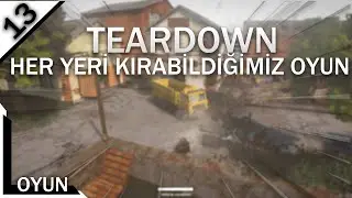 HER YERİ PARÇALAYABİLDİĞİMİZ EFSANE OYUN | Teardown TÜRKÇE