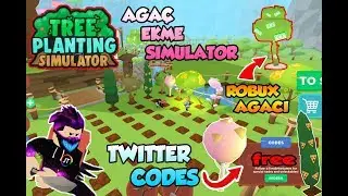 🌲 Ağa&ccedil; Ekme Simulasyon ve Twitter Codes 🌲 Tree Planting Simulator / Roblox T&uuml;rk&ccedil;e