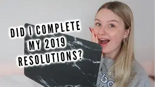 REACTING TO MY 2019 RESOLUTIONS | did I complete them?!