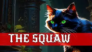 The Squaw: A Tale of Blood, Guilt, and Vengeance