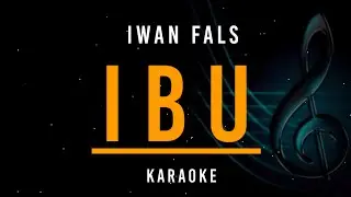 IWAN FALS - IBU - KARAOKE 