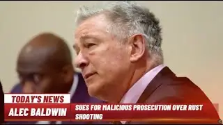Alec Baldwin Takes Legal Action: Sues Over Malicious Prosecution in Rust Case