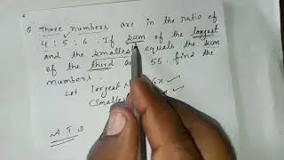 Three numbers are in the ratio of 4 : 5 : 6. If the sum of the largest | Kailash classes |