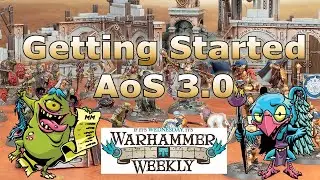 Getting Started with AoS 3.0 - Warhammer Weekly 09292021