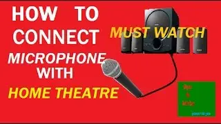 How to connect Microphone with home theatre