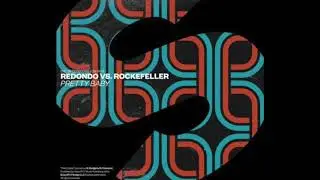 Redondo vs Rockefeller  - Pretty Baby (Nyhavo Remix)