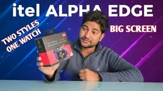itel ALPHA EDGE #unboxing | 220mAh 🔋| 128MB ROM #review BIG SCREEN TWO STYLES. ONE WATCH ⌚️|₹1199/-