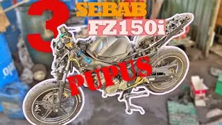 #22 : Jangan Beli & Guna FZ | 3 Sebab FZ barai | Yamaha FZ150i