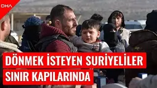 Ülkelerine dönmek isteyen Suriyeliler, Cilvegözü Gümrük Kapısı’nda