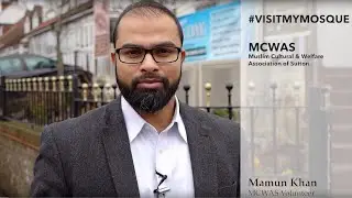 #VisitMyMosque Open Day 2019 at MCWAS