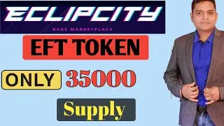 Eclipcity Token Full Details,  Low Supply Decentralized Token EFT《 HINDI 》