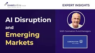 AI and Emerging Markets with Coronation Fund Managers | Investonline Insights