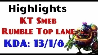 Highlight - Korea Challenger LOL - KT Smeb - Rumble Top lane (Apr 6, 2017)