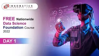 Free Data Science Foundation Course 2022 | Day 1