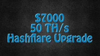 My Biggest Bitcoin Mining Contract Ever! 50 TH/s Hashflare Cloud Mining Upgrade!
