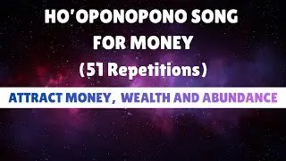 Money Ho&rsquo;oponopono 51 Times | Clear Money Blocks & Attract Wealth Fast #morningprayer #manifest 