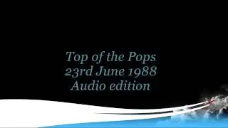 Top of the Pops 23rd June 1988 Audio edition