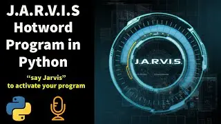 Jarvis Hotword Program in Python| In Hindi | Jarvis Program