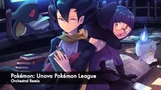 Pok&eacute;mon: Unova Pok&eacute;mon League [Orchestral Remix]