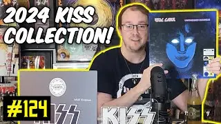 KISS Army Things Podcast Ep. 124: My FULL 2024 KISS Collection!
