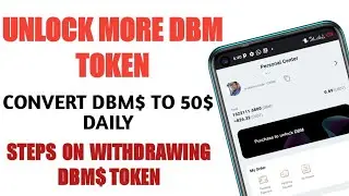 UNLOCK AND WITHDRAW DBM$ TOKEN DAILY//COMPLETE TUTORIAL//DBM$ AIRDROP WITHDRAWAL 2023