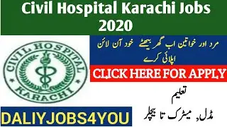 Civil Hospital Karachi Jobs 2020 And Apply Procedure