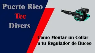 Como Montar un Collar a tu Regulador de Buceo