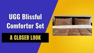 A Closer Look at the Ugg Blissful Comforter Set