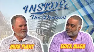 Inside the District with Commissioner Erick Allen - Episode 2 with Mike Plant of the Atlanta Braves