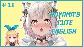 [Eng Sub] #11 Hayama's Cute English [Hayama Marin/Nijisanji]