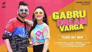 Gabru Dream Varga ( TEASER ) Manjot Kanda | R Guru | Humble Music 2020 |