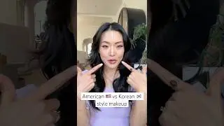 American 🇺🇸 vs Korean 🇰🇷 style makeup