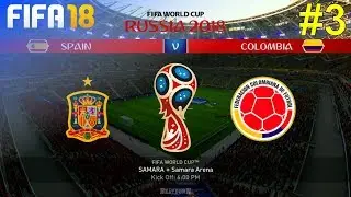 FIFA 18 - Let's Make Spain World Champion #3: vs. Colombia
