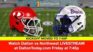 Dalton High School Football vs Northwest Whitfield LIVE Game 3-2024