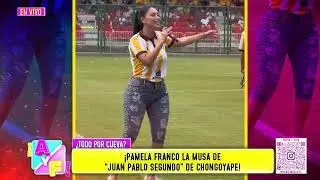 Amor y Fuego - ENE 26 - ¡PAMELA FRANCO LA MUSA DE “JUAN PABLO II” DE CHONGOYAPE! | Willax