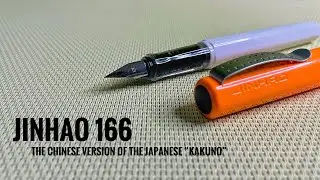 Jinhao 166 fountain pen. Substitute to Pilot Kakuno?